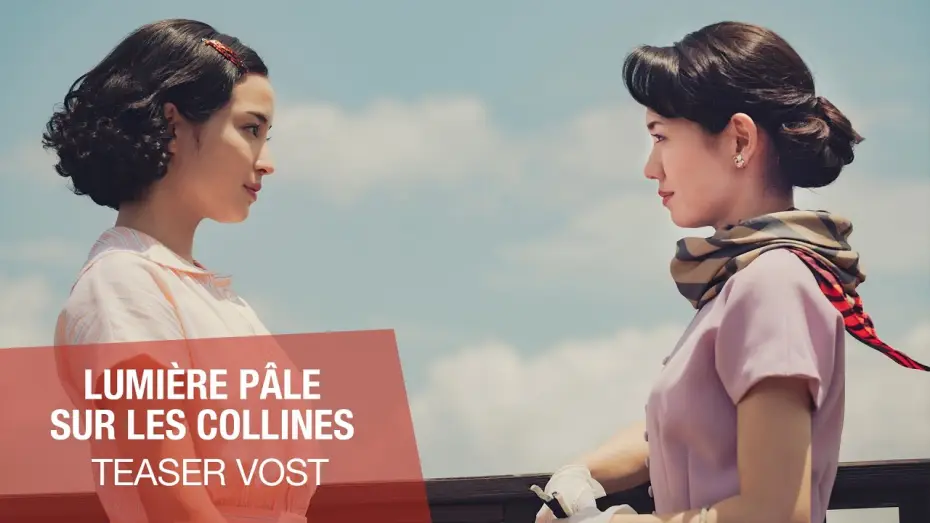 Watch film A Pale View of Hills | LUMI&Egrave;RE P&Acirc;LE SUR LES COLLINES - Teaser VOST