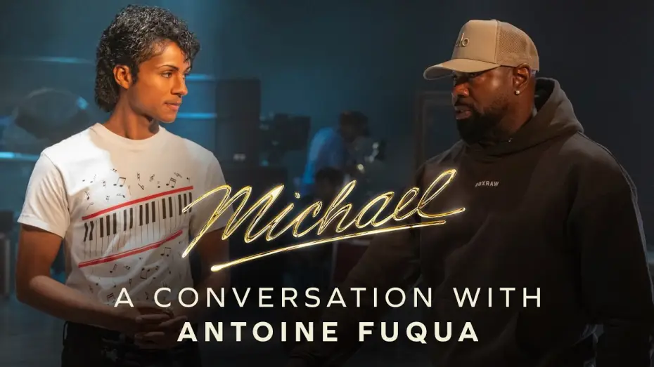 Watch film Michael | A Conversation with Director Antoine Fuqua