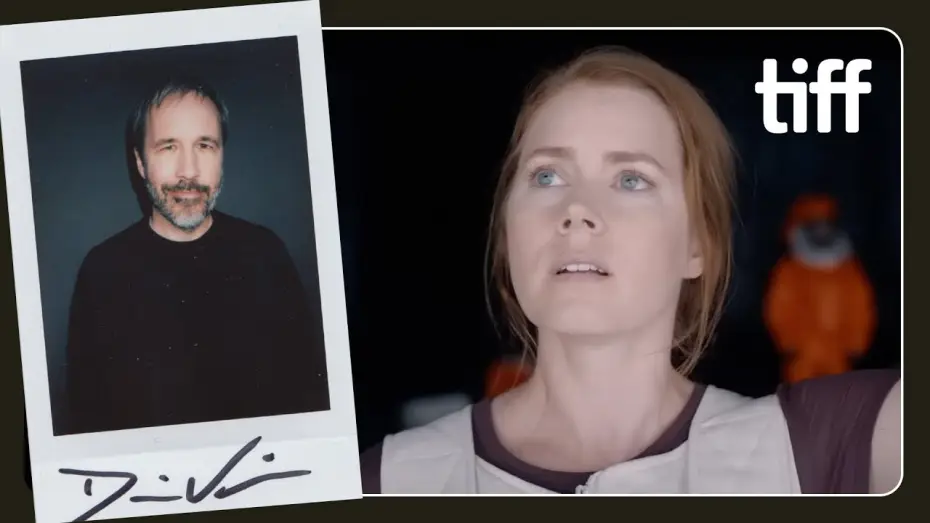 Watch film Arrival | Denis Villeneuve on ARRIVAL | TIFF 2021