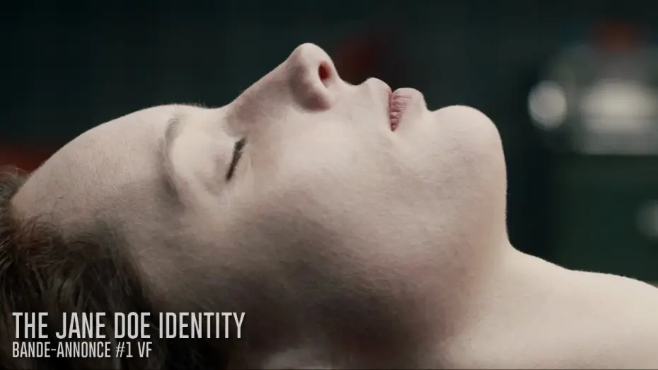 Watch film The Autopsy of Jane Doe | THE JANE DOE IDENTITY - Bande Annonce [VF]