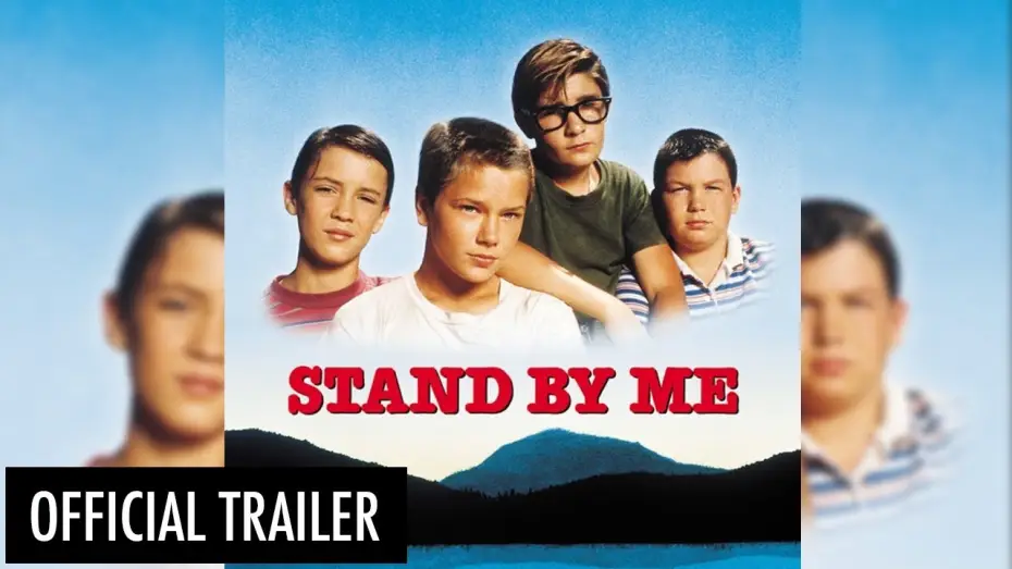 Watch film Stand by Me | Official HD Trailer