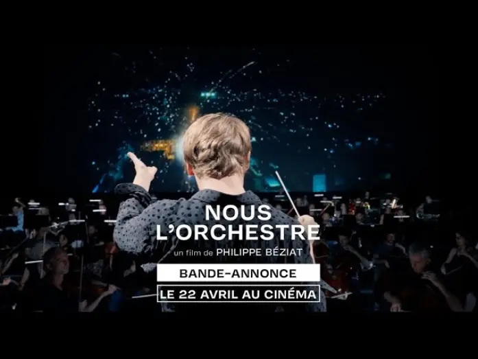 Watch film Nous l'orchestre de Paris | NOUS L'ORCHESTRE de Philippe B&eacute;ziat - Bande-annonce - au cin&eacute;ma le 22 avril 2026