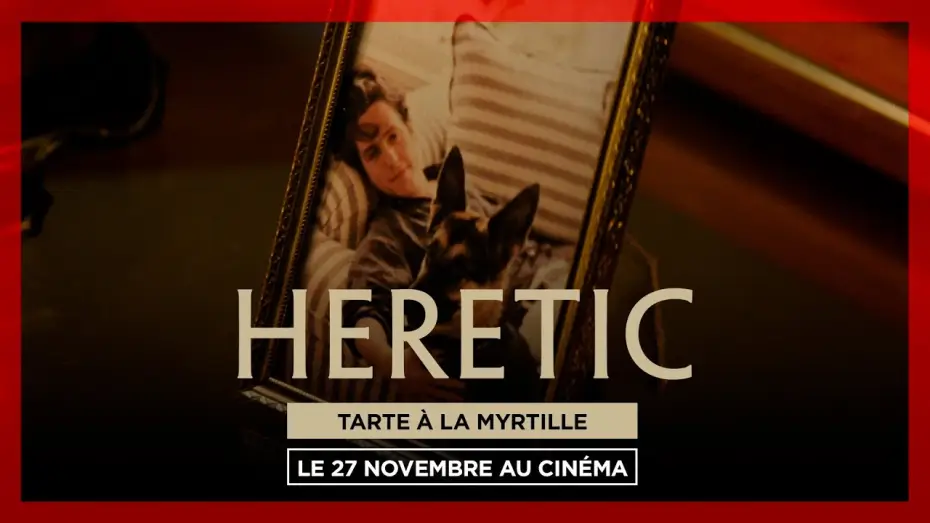 Watch film Heretic | HERETIC | TARTE &Agrave; LA MYRTILLE