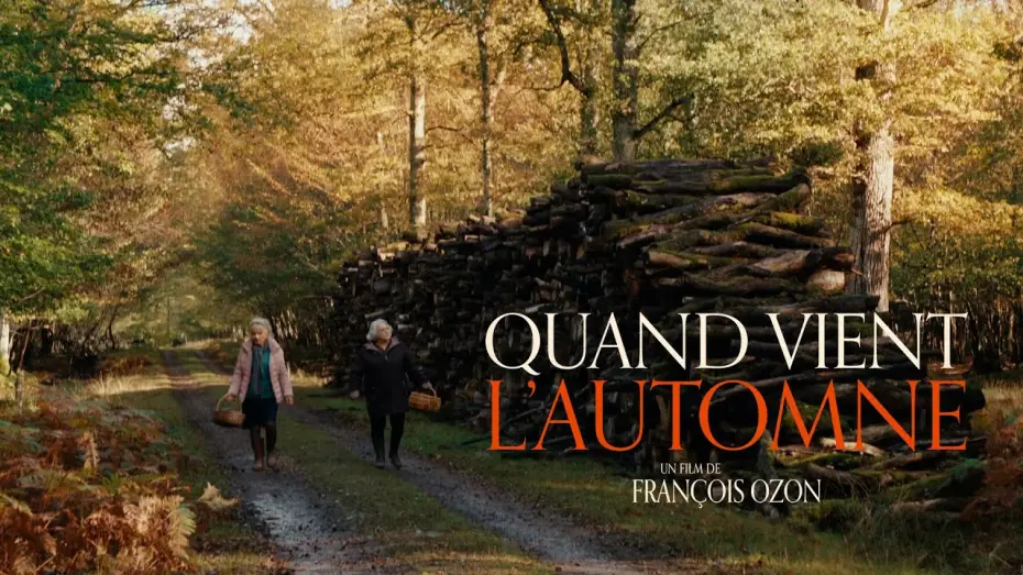 Watch film When Fall Is Coming | QUAND VIENT L'AUTOMNE - Teaser officiel