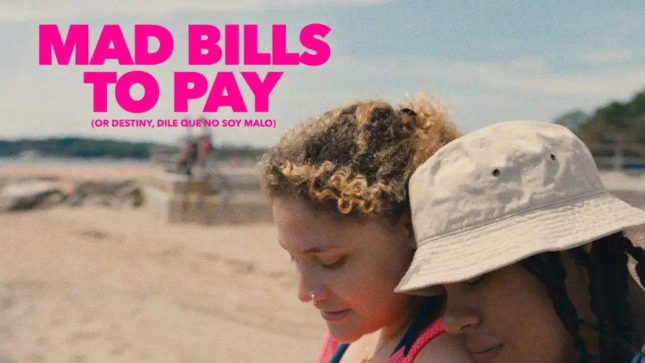 Watch film Mad Bills to Pay (or Destiny, dile que no soy malo) | Official Trailer