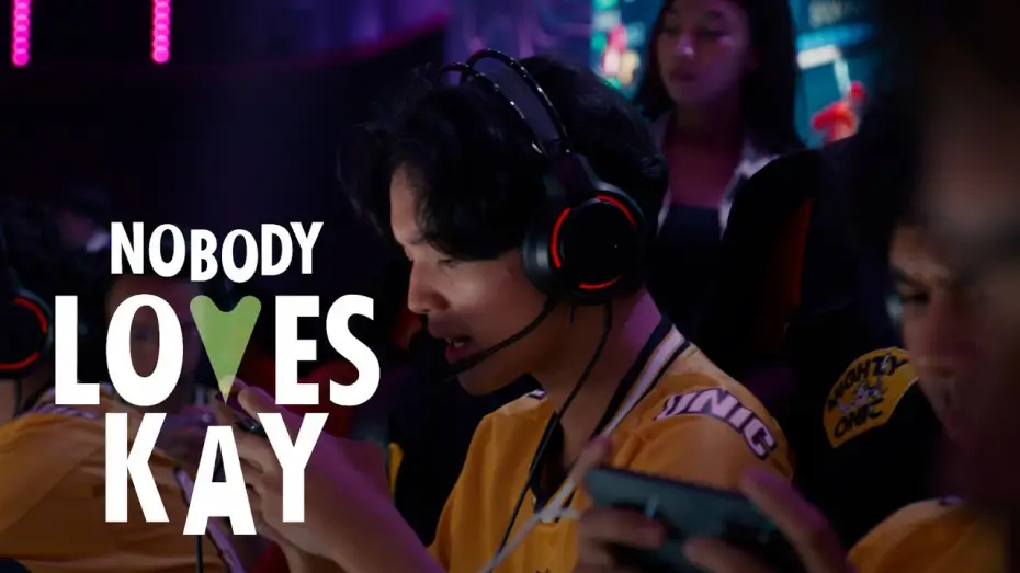 Watch film Nobody Loves Kay | Kisah Nyata Pro Player Kairi ONIC Esports | First Look Trailer Nobody Loves Kay
