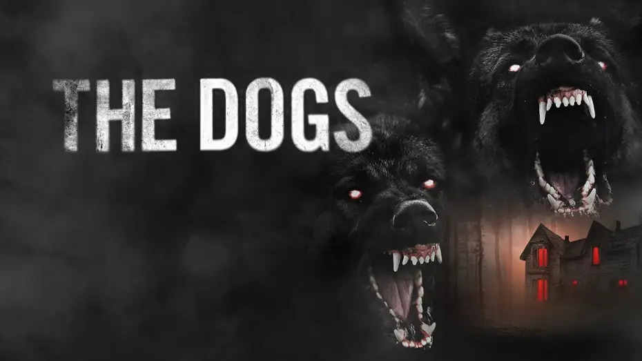 Watch film The Dogs | Canadian Trailer