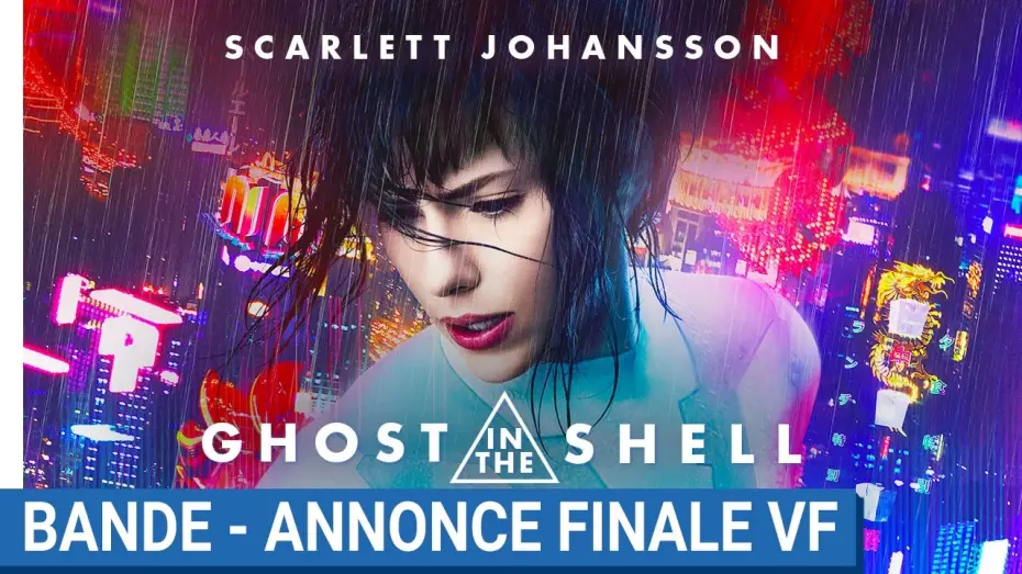 Watch film Ghost in the Shell | GHOST IN THE SHELL - Bande-Annonce Finale VF [au cin&eacute;ma le 29 Mars 2017]