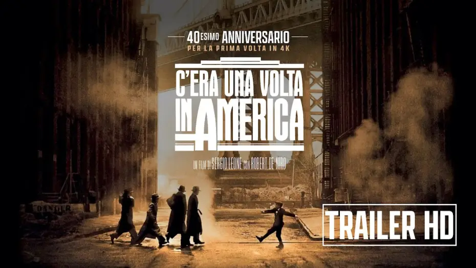 Watch film Once Upon a Time in America | C'era una volta in America di Sergio Leone in 4K per il 40&deg; anniversario | Evento 28-29-30 ottobre