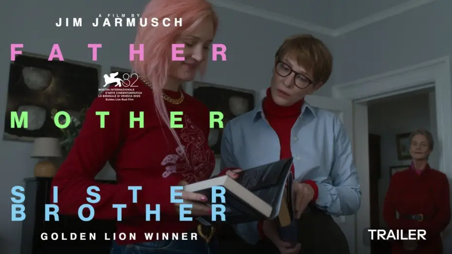 Watch film Father Mother Sister Brother | FATHER MOTHER SISTER BROTHER | Offizieller Trailer | Ab 26.02.26 im Kino