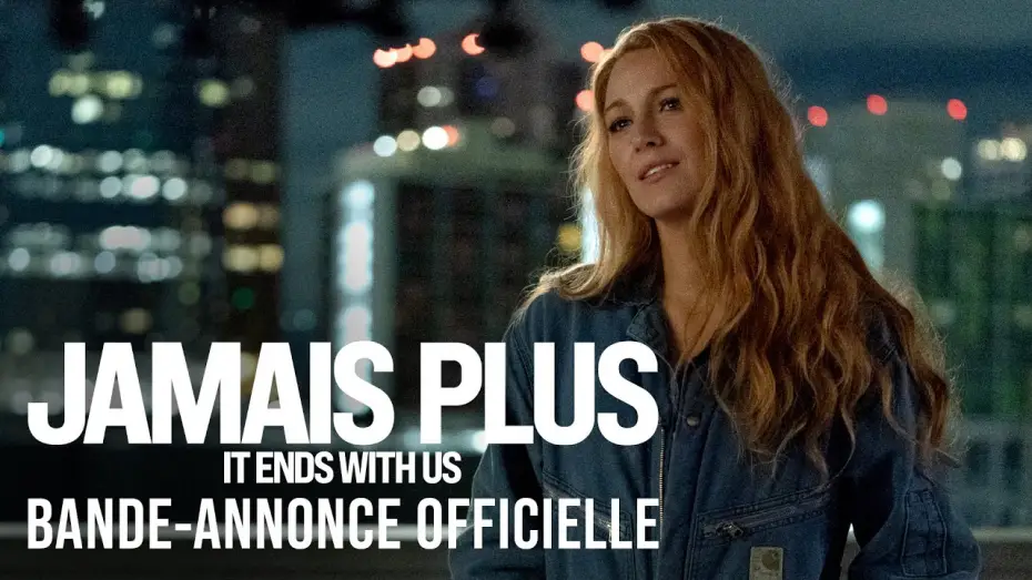 Watch film It Ends with Us | Jamais Plus - It Ends With Us - Bande-annonce officielle