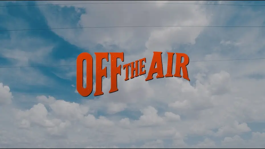 Watch film Off the Air | Off The Air - Official Trailer