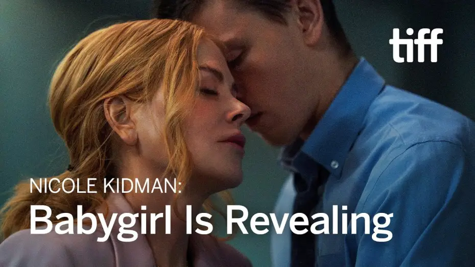Watch film Babygirl | Nicole Kidman: BABYGIRL Is Bigger Than Sex | TIFF 2024