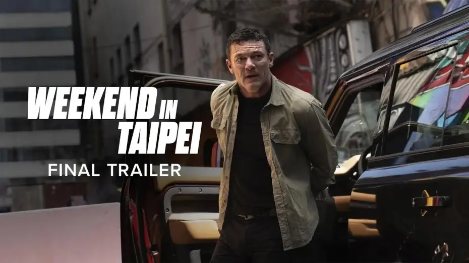 Watch film Weekend in Taipei | Official Final Trailer