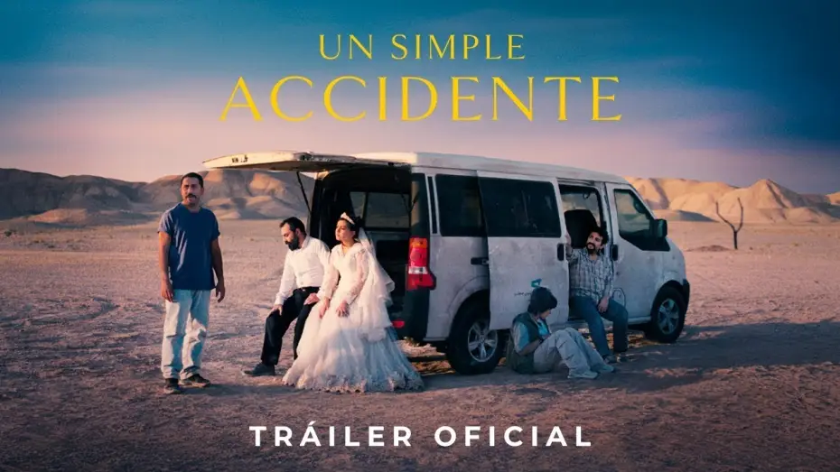 Watch film It Was Just an Accident | UN SIMPLE ACCIDENTE | Tr&aacute;iler Oficial Espa&ntilde;ol