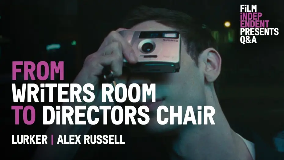 Watch film Lurker | Alex Russell&rsquo;s Journey from Writing the Bear to a First Feature - Lurker Q&A