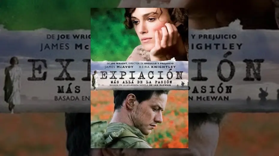 Watch film Atonement | Expiaci&oacute;n - M&aacute;s all&aacute; de la pasi&oacute;n