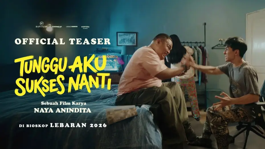 Watch film Tunggu Aku Sukses Nanti | TEASER: WAIT FOR ME TO BE SUCCESSFUL LATER | EID 2026 IN CINEMA