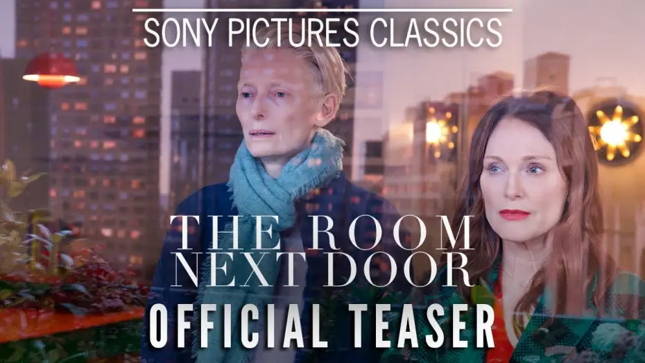 Watch film The Room Next Door | Teaser Trailer