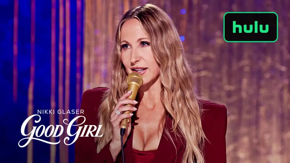 Watch film Nikki Glaser: Good Girl | Official Trailer