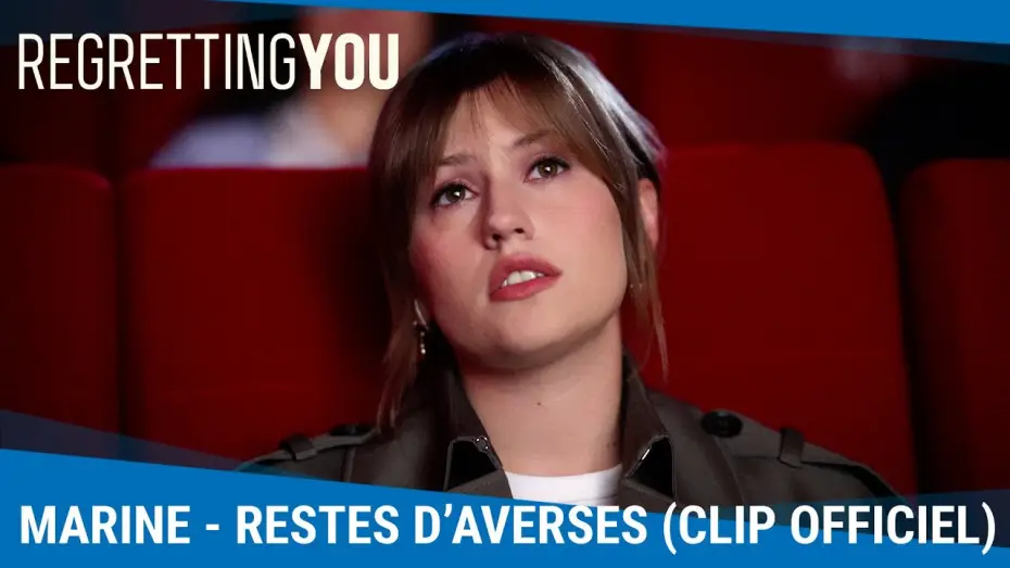 Watch film Regretting You | Clip "Restes d&rsquo;Averses" - G&eacute;n&eacute;rique officiel de Regretting You