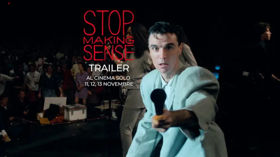 Watch film Stop Making Sense | STOP MAKING SENSE. 40 ANNIVERSARY EXPERIENCE: 11, 12 e 13 novembre al cinema