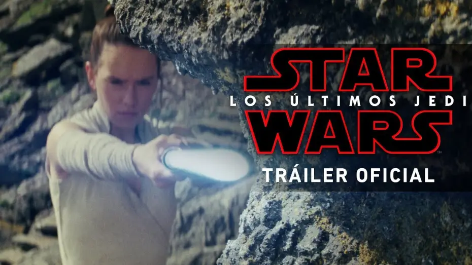 Watch film Star Wars: The Last Jedi | Star Wars: Los &Uacute;ltimos Jedi - Nuevo Tr&aacute;iler Oficial en espa&ntilde;ol HD