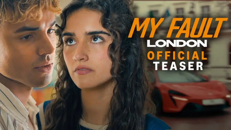 Watch film My Fault: London | Official Teaser