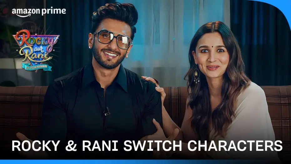 Watch film Rocky Aur Rani Kii Prem Kahaani | Ranveer Singh & Alia Bhatt switch characters | Rocky Aur Rani Kii Prem Kahaani | Karan Johar