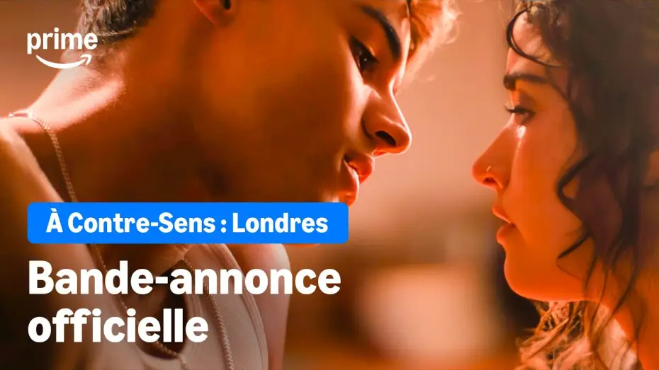 Watch film My Fault: London | &Agrave; Contre-Sens : Londres | Bande-Annonce Officielle | Prime Video