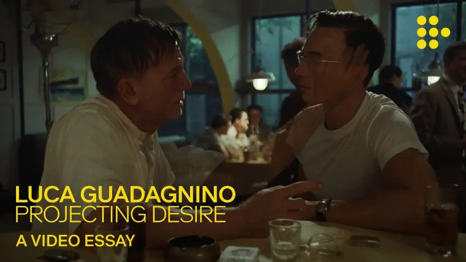 Watch film Queer | Video essay: &ldquo;Luca Guadagnino: Projecting Desire&rdquo;