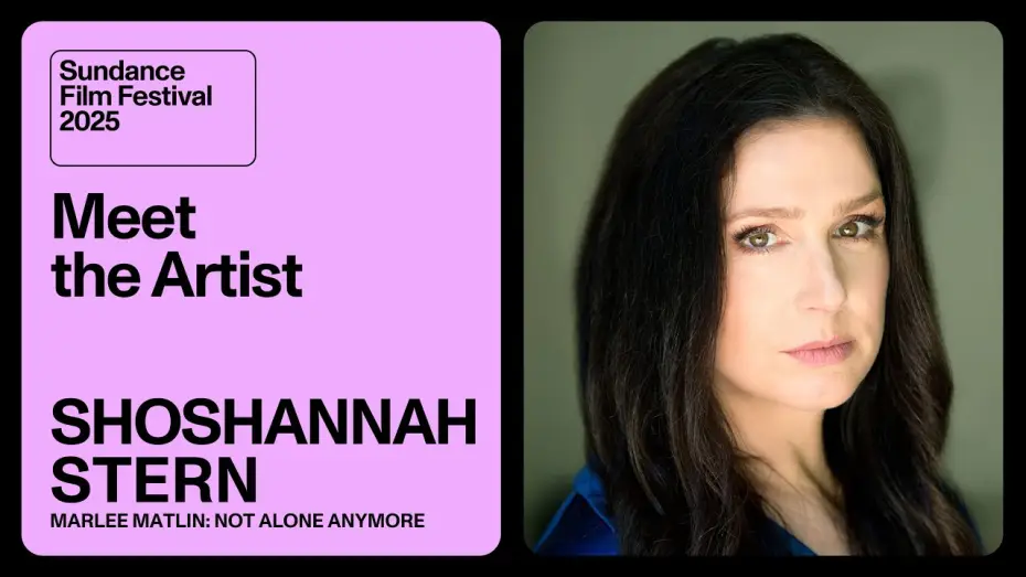 Watch film Marlee Matlin: Not Alone Anymore | Meet the Artist 2025: Shoshannah Stern on &ldquo;Marlee Matlin: Not Alone Anymore&rdquo;