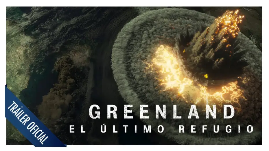 Watch film Greenland | Greenland: El &uacute;ltimo refugio - Tr&aacute;iler oficial en espa&ntilde;ol