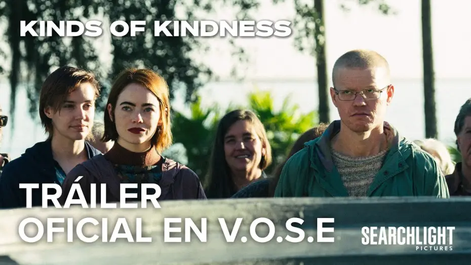 Watch film Kinds of Kindness | Tr&aacute;iler Oficial [VOSE]