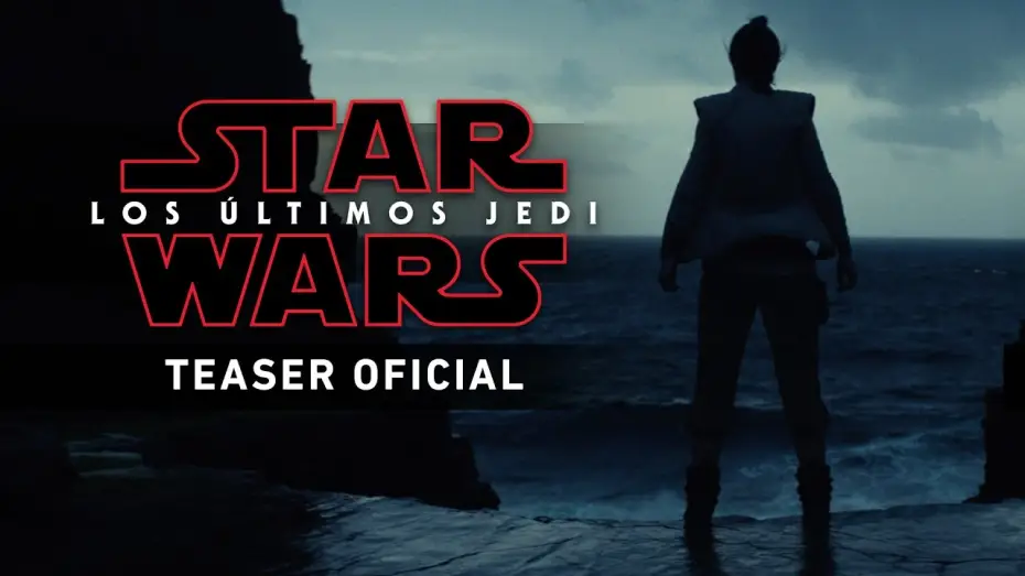 Watch film Star Wars: The Last Jedi | Star Wars: Los &Uacute;ltimos Jedi - Teaser tr&aacute;iler oficial en espa&ntilde;ol HD