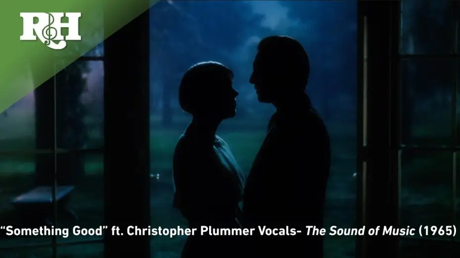 Watch film The Sound of Music | "Something Good" ft. Christopher Plummer's Original Vocals