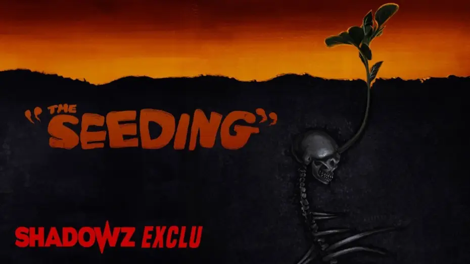 Watch film The Seeding | THE SEEDING - une exclusivit&eacute; Shadowz