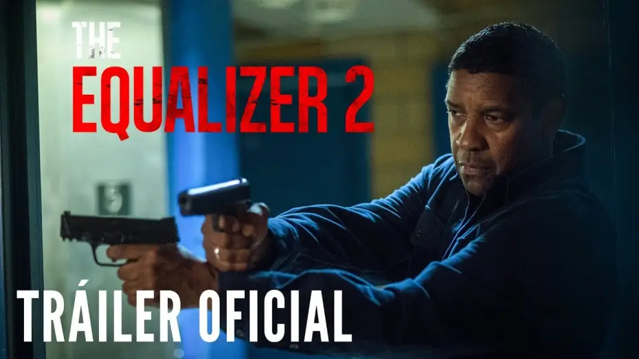 Watch film The Equalizer 2 | THE EQUALIZER 2. Tr&aacute;iler Oficial HD en espa&ntilde;ol. En cines 10 de agosto.