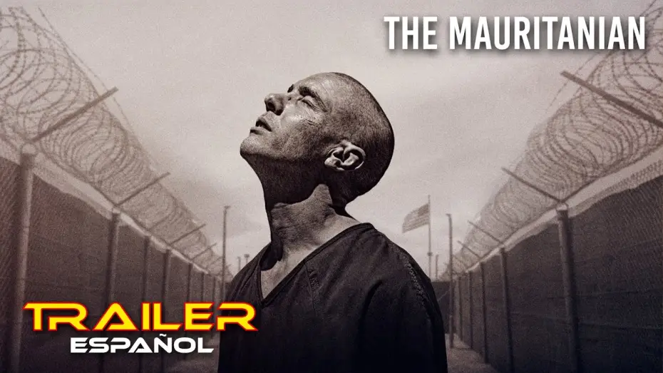 Watch film The Mauritanian | The Mauritanian - Tr&aacute;iler espa&ntilde;ol
