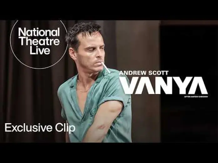 Watch film National Theatre Live: Vanya | Vanya | Exclusive Clip - In Cinemas Now | National Theatre Live