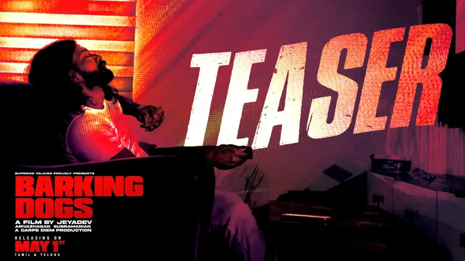 Watch film Barking Dogs | BARKING DOGS TEASER | Tamil - Telugu | A film by Jeyadev | RELEASING ON MAY 1ST | Supreme talkies