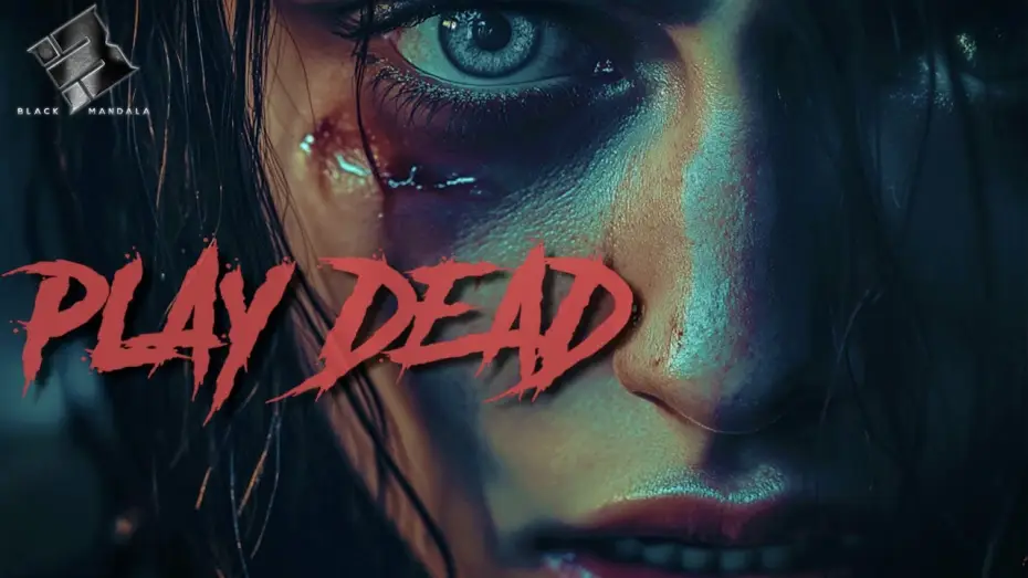 Watch film Play Dead | Official Trailer