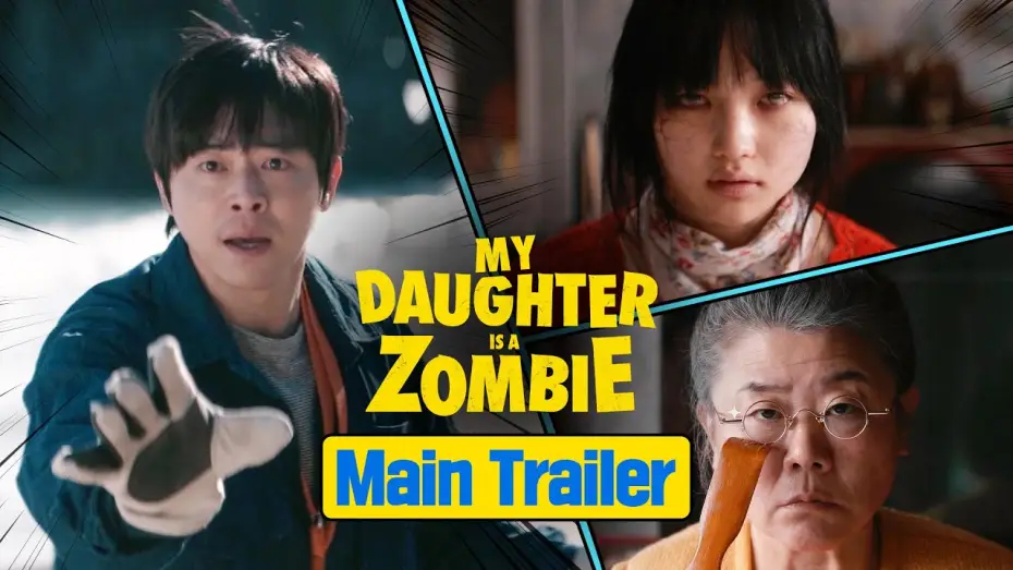 Watch film My Daughter is a Zombie | Official Main Trailer [ENG SUB]