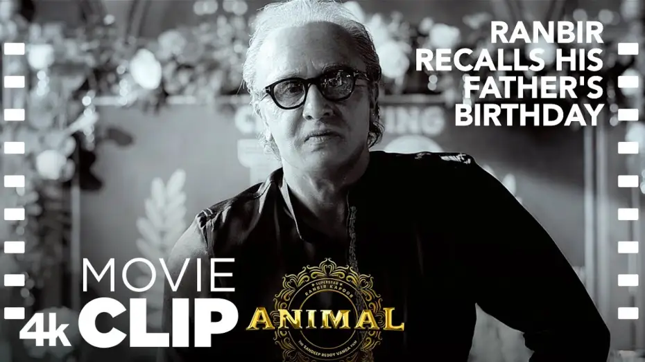 Watch film Animal | Ranbir Recalls His Father's Birthday
