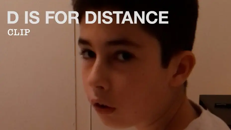 Watch film D Is for Distance | Clip