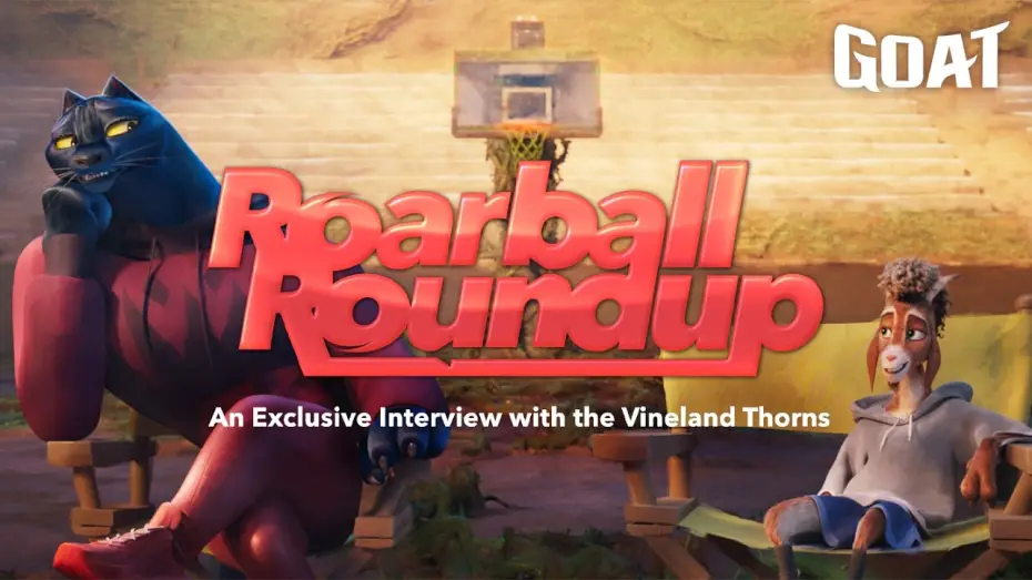 Watch film GOAT | Roarball Roundup: An Exclusive Interview with the Vineland Thorns