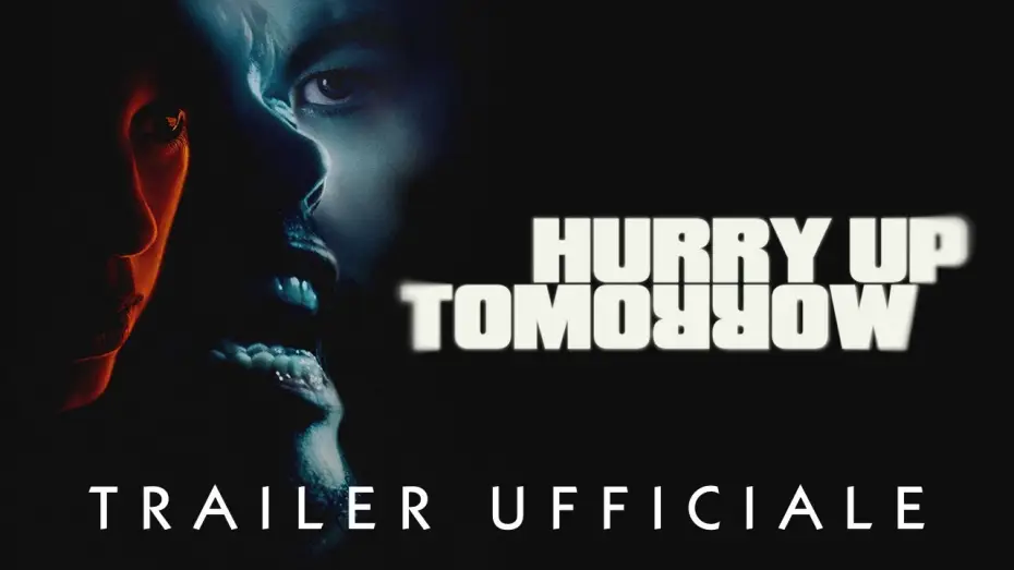 Watch film Hurry Up Tomorrow | HURRY UP TOMORROW | Short Trailer | 23/24/25 giugno #soloalcinema