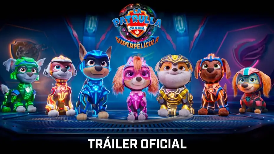 Watch film PAW Patrol: The Mighty Movie | Tr&aacute;iler Oficial en espa&ntilde;ol