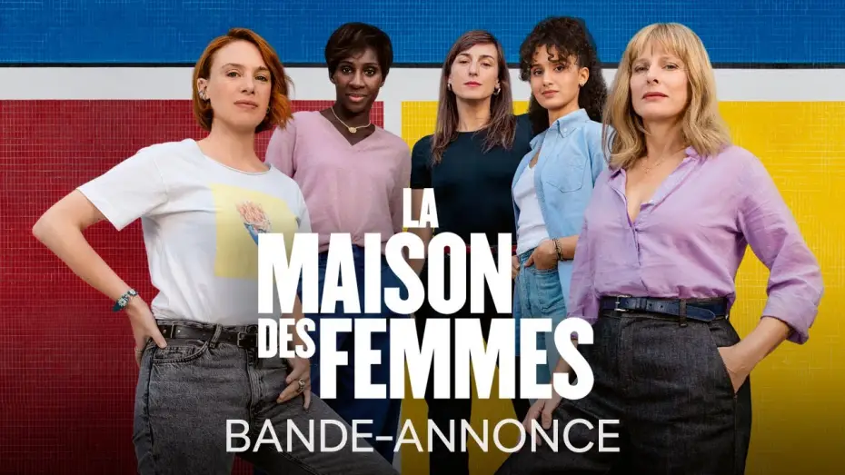 Watch film A Place for Her | La Maison Des Femmes - Bande-annonce officielle HD