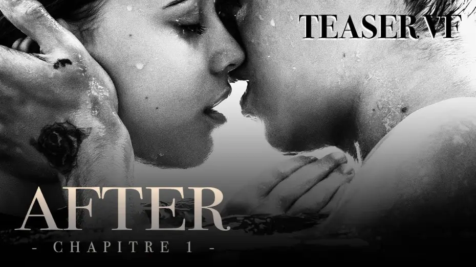 Watch film After | AFTER, CHAPITRE 1 - Teaser VF